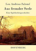 Aus fremder Seele