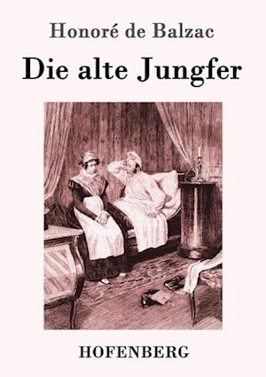 Die alte Jungfer