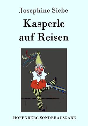 Kasperle Auf Reisen