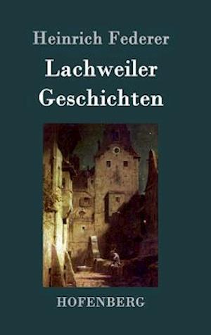 Lachweiler Geschichten