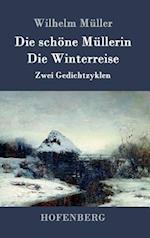Die schöne Müllerin / Die Winterreise