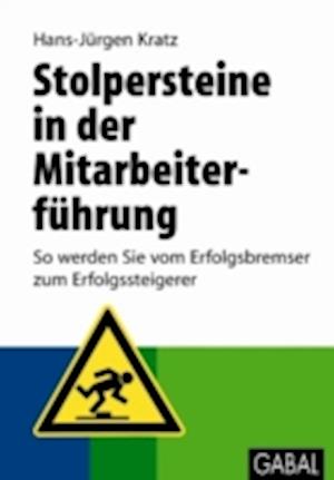 Stolpersteine in der Mitarbeiterführung