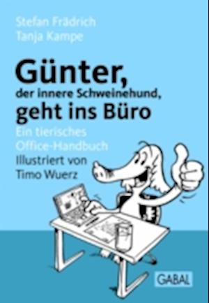 Günter, der innere Schweinehund, geht ins Büro