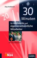 30 Minuten für motivierte und eigenverantwortliche Mitarbeiter