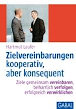 Zielvereinbarungen - kooperativ, aber konsequent