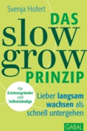 Das Slow-Grow-Prinzip