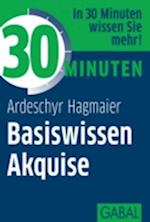 30 Minuten Basiswissen Akquise