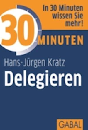 30 Minuten Delegieren