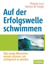 Auf der Erfolgswelle schwimmen