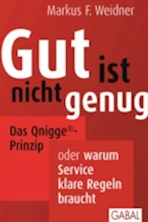 Gut ist nicht genug