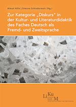 Zur Kategorie ¿Diskurs¿ in der Kultur- und Literaturdidaktik des Faches Deutsch als Fremd- und Zweitsprache