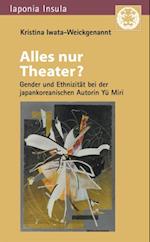 Alles nur Theater?