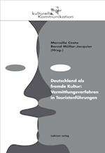 Deutschland als fremde Kultur: Vermittlungsverfahren in Touristenführungen