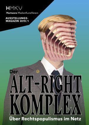ALT–RIGHT COMPLEX - The On Right-Wing Populism Online