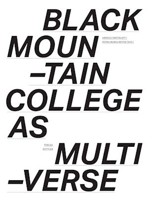 Black Mountain College as Multiverse