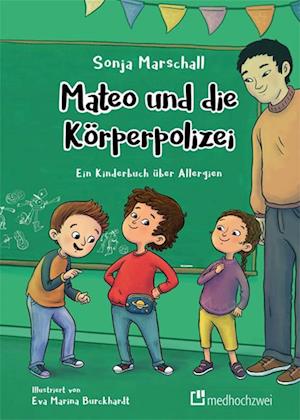 Mateo und die Körperpolizei