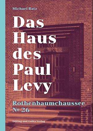 Das Haus des Paul Levy. Rothenbaumchaussee 26