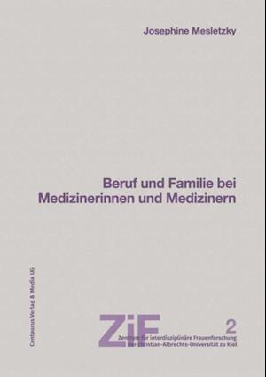 Beruf und Familie bei Medizinerinnen und Medizinern