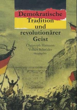 Demokratische Tradition und revolutionärer Geist