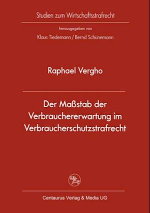 Der Maßstab der Verbrauchererwartung im Verbraucherschutzstrafrecht