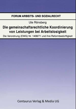 Die gemeinschaftsrechtliche Koordinierung von Leistungen bei Arbeitslosigkeit