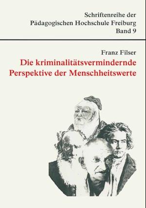 Die kriminalitätsvermindernde Perspektive der Menschheitswerte