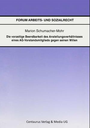 Die vorzeitige Beendbarkeit des Anstellverhältnisses eines AG-Vorstandmitglieds gegen seinen Willen