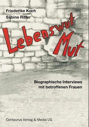 Lebenswut - Lebensmut