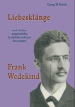 Liebesklänge und andere ausgewählte Lyrik-Manuskripte des jungen Frank Wedekind