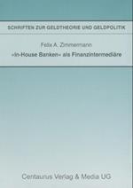 "In-House Banken" als Finanzintermediäre