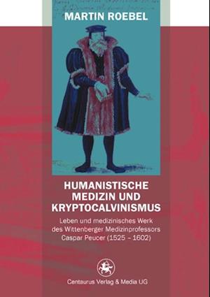 Humanistische Medizin und Kryptocalvinismus