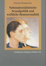 Nationalsozialistische Sexualpolitik und weibliche Homosexualität