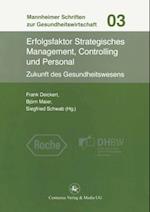 Erfolgsfaktor Strategisches Management, Controlling und Personal