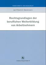 Rechtsgrundlagen der beruflichen Weiterbildung von Arbeitnehmern