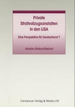 Private Strafvollzugsanstalten in den USA