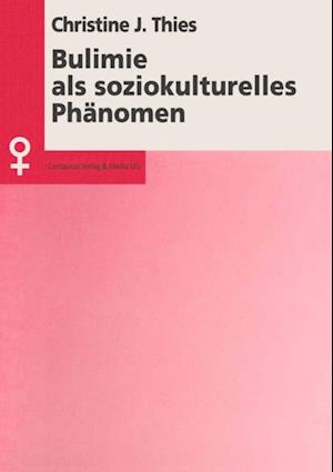 Bulimie als soziokulturelles Phänomen