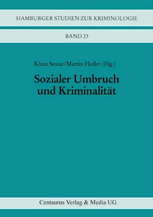 Sozialer Umbruch und Kriminalität