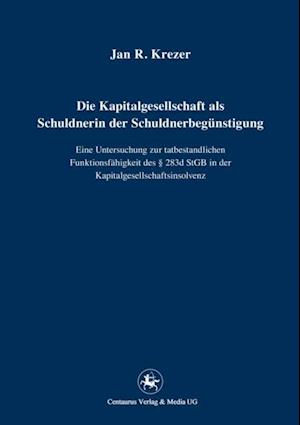 Die Kapitalgesellschaft als Schuldnerin der Schuldnerbegünstigung