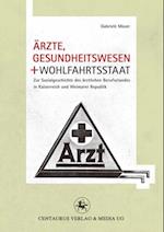 Ärzte, Gesundheitswesen und Wohlfahrtsstaat