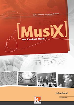 MusiX 2. Lehrerband. Allgemeine Ausgabe D. Das Kursbuch Musik 2. Klasse 7/8