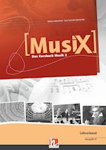 MusiX 2. Lehrerband. Allgemeine Ausgabe D. Das Kursbuch Musik 2. Klasse 7/8