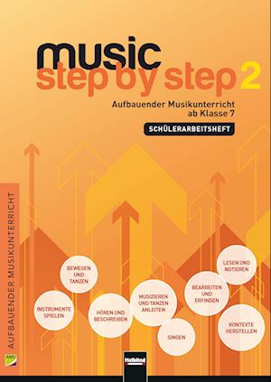 Music Step by Step 2. Schülerarbeitsheft