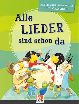 Alle Lieder sind schon da. Paket. (Liederbuch und Audio-CDs)