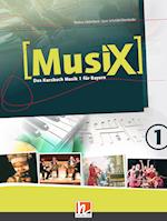 MusiX 1. Schülerband. Ausgabe C (Bayern Gym Lehrplan Plus)