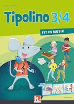 Tipolino 3/4 - Fit in Musik. Schulbuch. Ausgabe D