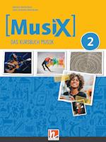 MusiX 2. Unterrichtsbuch. Neuausgabe 2019