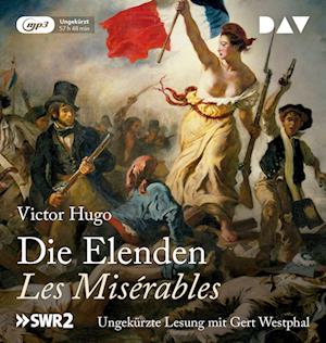 Die Elenden / Les Misérables  (Ungekürzte Lesung)