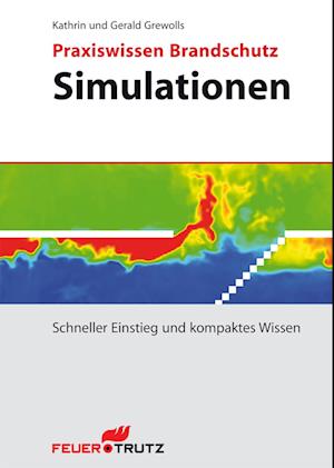 Praxiswissen Brandschutz - Simulationen