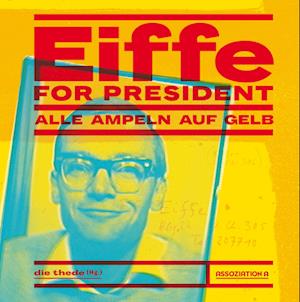 Eiffe for President