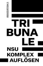 Tribunale - »NSU-Komplex auflösen«